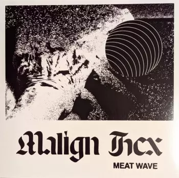 Meat Wave: Malign Hex