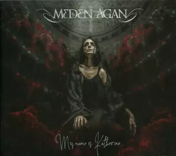 Meden Agan: My Name Is Katherine