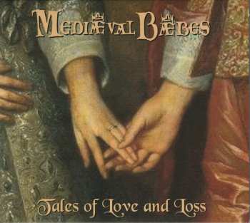 Album Mediæval Bæbes: Tales Of Love And Loss