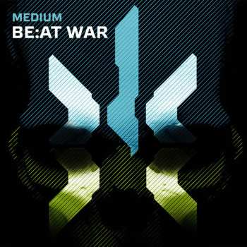 Album Medium: Be: At War