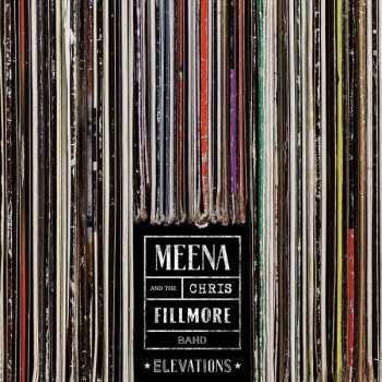 LP Meena Cryle & The Chris Fillmore Band: Elevations 401958