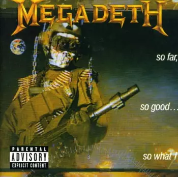 Megadeth: So Far, So Good... So What!