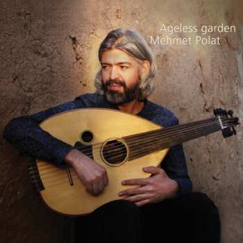 2LP Mehmet Polat: Ageless Garden 600650