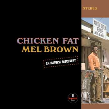 LP Mel Brown: Chicken Fat CLR 582734