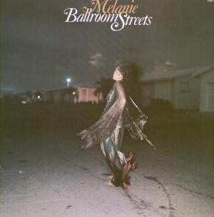 Melanie: Ballroom Streets