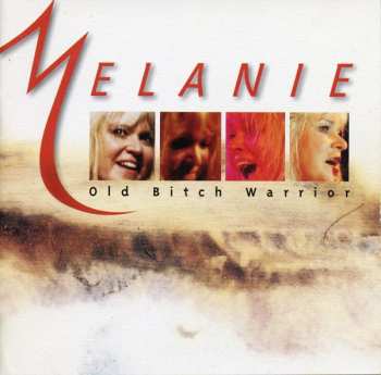 Album Melanie: Old Bitch Warrior