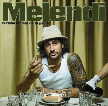 CD Melendi: Curiosa La Cara De Tu Padre 656195