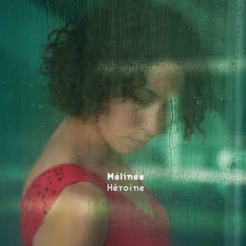 Album Mélinée: Héroïne