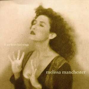 Melissa Manchester: If My Heart Had Wings