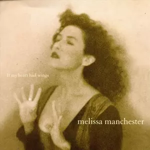 Melissa Manchester: If My Heart Had Wings