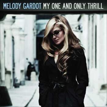 CD Melody Gardot: My One And Only Thrill 668299