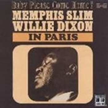 LP Willie Dixon: Memphis Slim & Willie Dixon In Paris - Baby Please Come Home! 651349