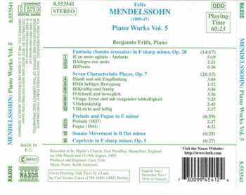 CD Felix Mendelssohn-Bartholdy: Piano Works Vol. 5 (Seven Characteristic Pieces, Op.7 • Fantasia, Op. 28 • Prelude And Fugue • Sonata Movement • Capriccio, Op. 5) 448835