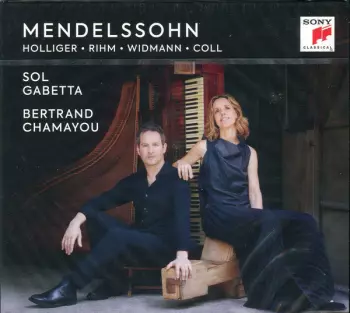 Mendelssohn·Holliger·Rihm·Widmann·Coll