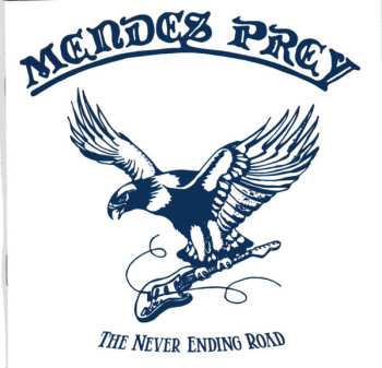 Album Mendes Prey: The Never Ending Road