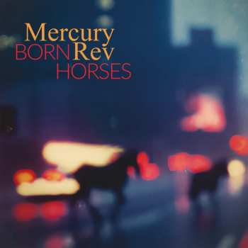 LP Mercury Rev: Born Horses 608797