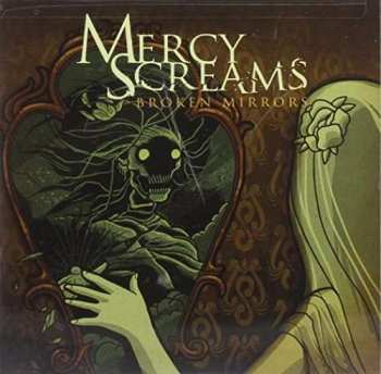 Album Mercy Screams: Broken Mirrors