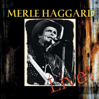 Album Merle Haggard: Live - At Church Street Station