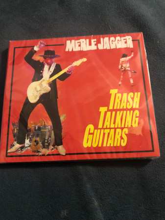 Album Merle Jagger: Trash Talking Guitars