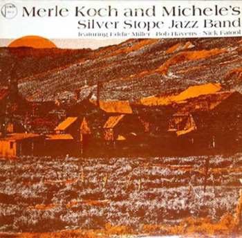 LP Merle Koch And Michele's Silver Stope Jazz Band: Merle Koch And Michele's Silver Stope Jazz Band 596085