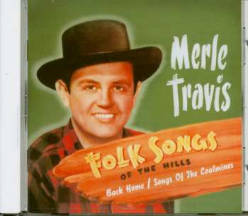 Merle Travis: Folk Songs Of The Hills (Back Home / Songs Of The Coalmines)