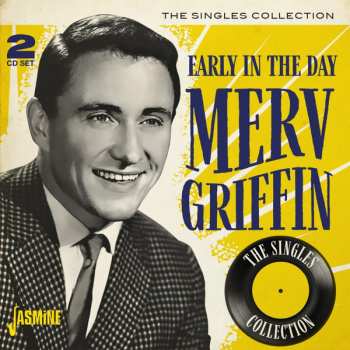 Album Merv Griffin: Early In The Day - The Singles Collection