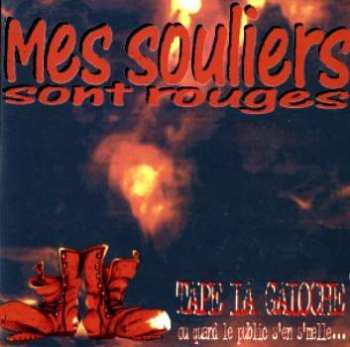 Album Mes Souliers Sont Rouges: Tape La Galoche