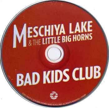 CD Meschiya Lake And The Little Big Horns: Bad Kids Club 518328