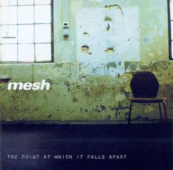 Album Mesh: The Point At Which It Falls Apart