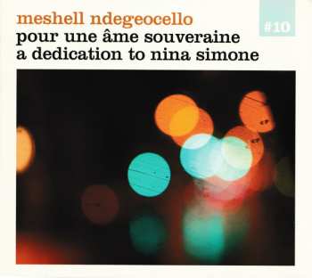 Album Me'Shell NdegéOcello: Pour Une Âme Souveraine A Dedication To Nina Simone