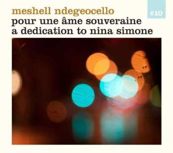 CD Me'Shell NdegéOcello: Pour Une Âme Souveraine A Dedication To Nina Simone 438462