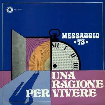 Album Messaggio 73: Una Ragione Per Vivere