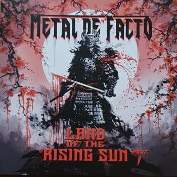 Album Metal De Facto: Land Of The Rising Sun-Part I