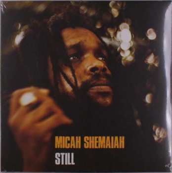 Micah Shemaiah: Still