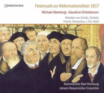 CD Kammerchor Bad Homburg: Festmusik Zur Reformationsfeier 1617 386929