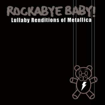 CD Michael Armstrong: Rockabye Baby!: Lullaby Renditions Of Metallica 608501