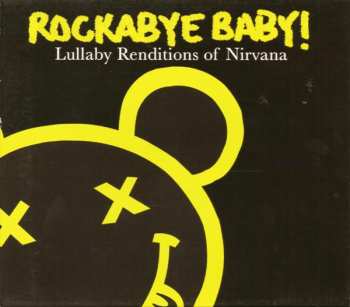 Album Michael Armstrong: Rockabye Baby! Lullaby Renditions Of Nirvana