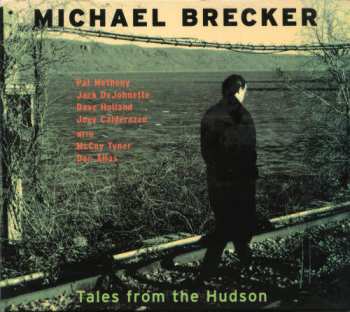 Album Michael Brecker: Tales From The Hudson