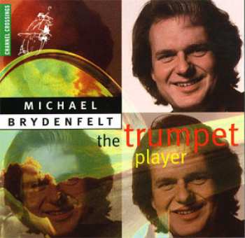 CD Michael Brydenfelt: The Trumpet Player 526933