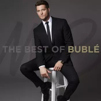 Michael Bublé: The Best Of Buble