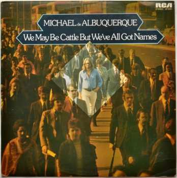 Album Michael d'Albuquerque: We May Be Cattle But We've All Got Names