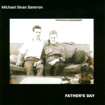 Album Michael Dean Damron: Father's Day