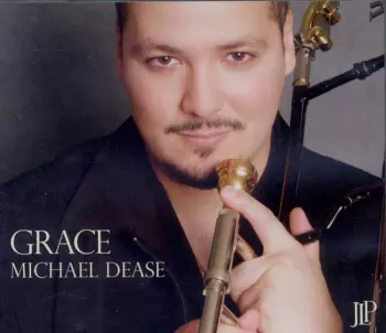 Michael Dease: Grace