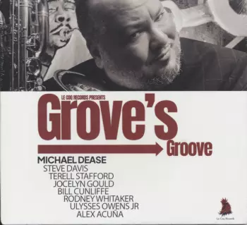 Michael Dease: Grove's Groove