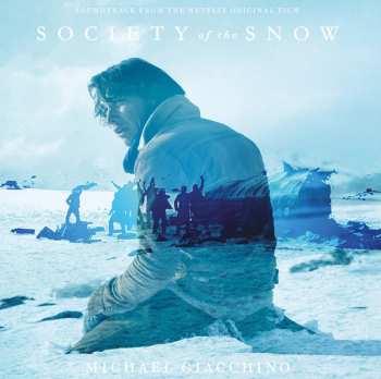 Album Michael Giacchino: Society Of The Snow (Soundtrack From The Netflix Original Film)