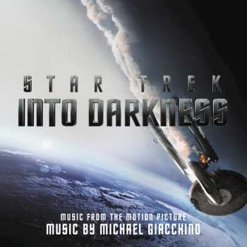 Michael Giacchino: Star Trek Into Darkness