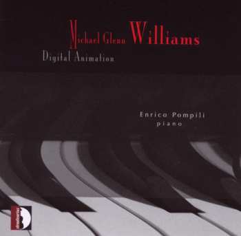 Album Michael Williams: Klavierwerke "digital Animation"