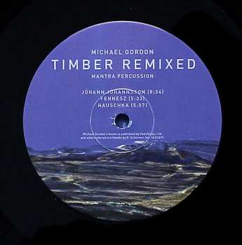 LP Michael Gordon: Timber Remixed LTD | NUM 560981