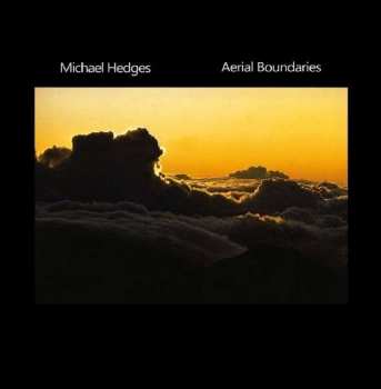 CD Michael Hedges: Aerial Boundaries 649204