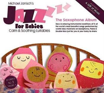 Album Michael Janisch: Jazz For Babies: The Saxophone Album